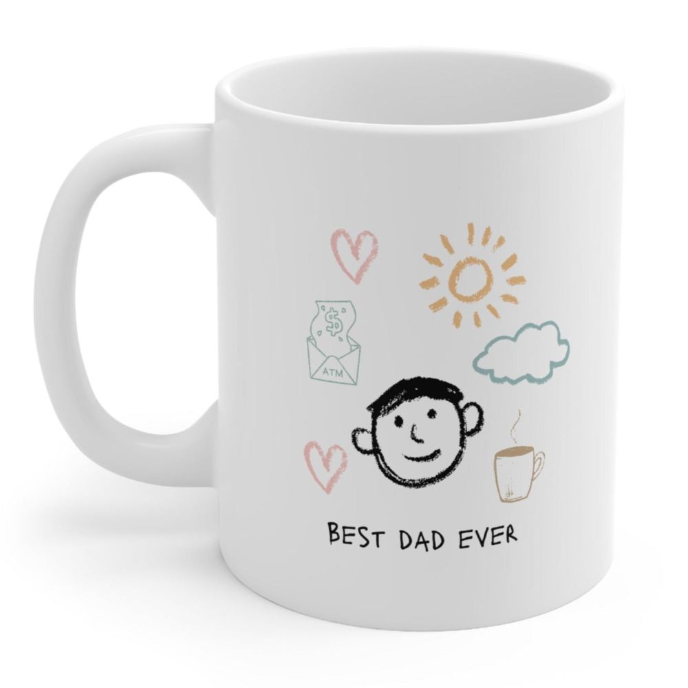 dropship Funny Best Dad Ever Coffee Tea Mug